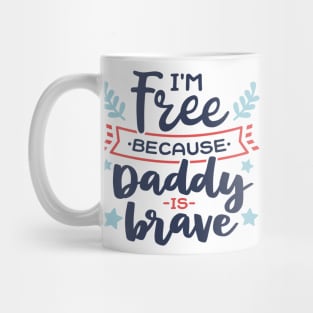 I'm Free Because of The Brave Mug